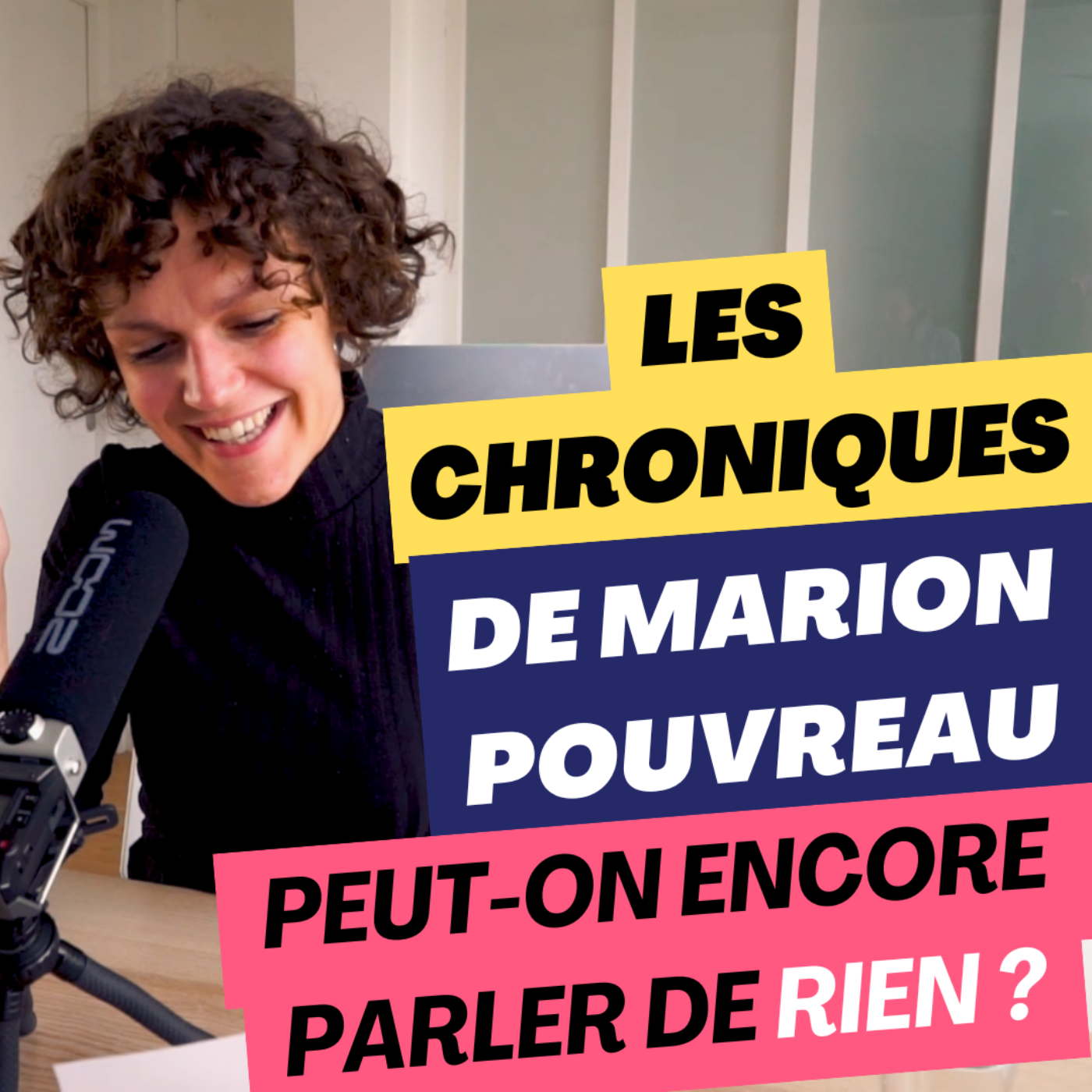 Peut-on encore parler de RIEN ? - Les Chroniques de Marion Pouvreau episode artwork