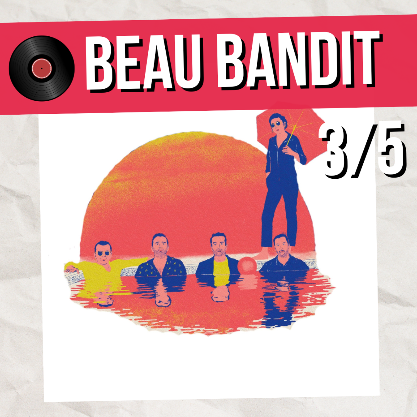 Beau Bandit et les luxes de la classe moyenne (3/5)