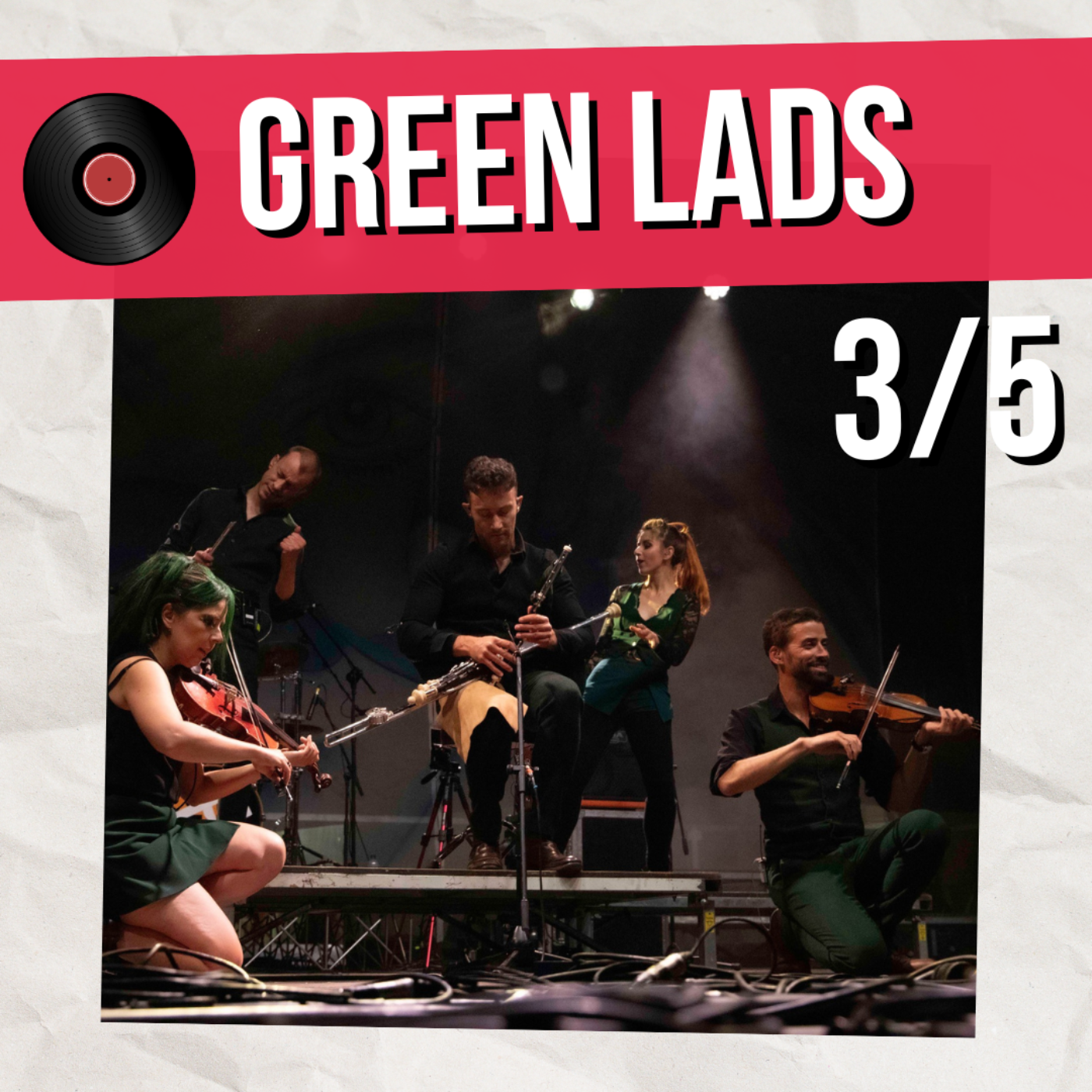 Green Lads c'est aussi un show ! (3/5)