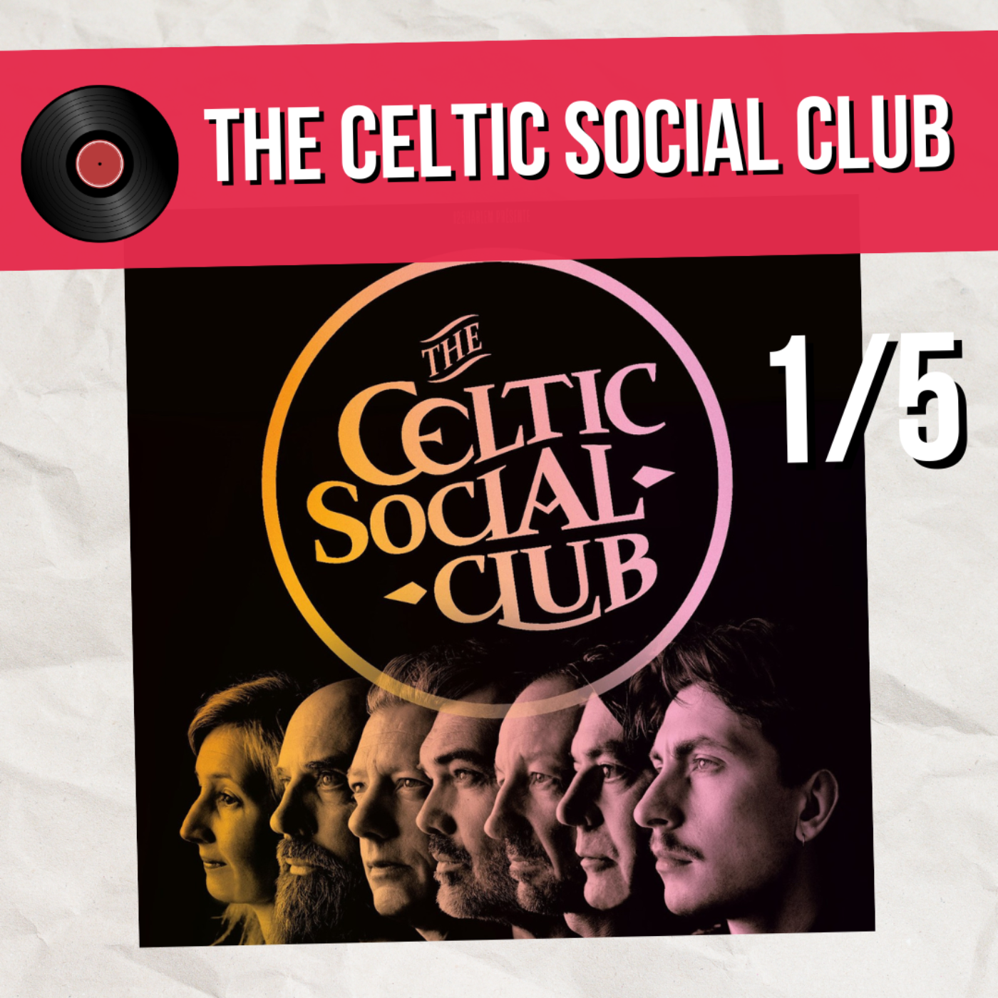 The Celtic Social Club de retour ! (1/5)